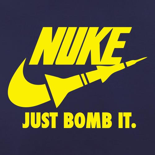 Nuke Just Bomb it t shirt